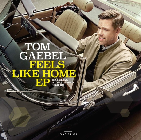 Tom Gaebel – Feels Like Home EP
